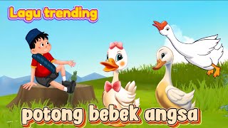 Potong Bebek Angsa 🦆 Lagu Anak Indonesia Ceria | Animasi Lucu | Lagu anak terpopuler | gemoy kids