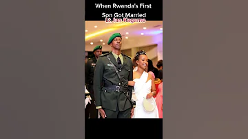 When Son To Rwanda S President Paul Kagame Got Married 
