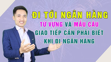 Học tiếng Anh | Giao dịch tại Ngân hàng