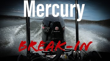 Mercury 250hp ProXS V8 4-Stroke BREAK-IN PROCEDURE!!  (2023)