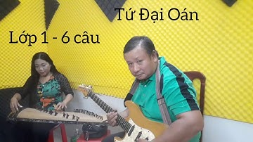 Tứ Đại Oán [ lớp 1 ] 6 câu [ dây xề ] Thanh Vân đàn tranh truyền nhân của cố soạn giả Viễn Châu