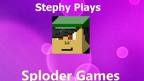 Random Sploder Games