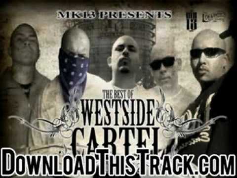 westside cartel - Walking Through Your Hood - The Best Of We