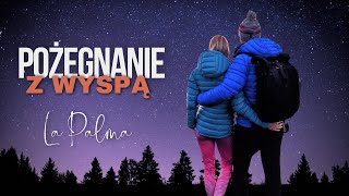 15. Ostatnia kąpiel i polowanie na gwiazdy 🌊🌠 La Palma 🏝️ Wyspy Kanaryjskie 🔭🌋