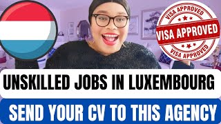 Free Luxembourg Work Visa | Unskilled Jobs In Luxembourg 2024