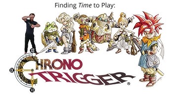 Finding Time to Play Chrono Trigger Part 13 - This is Getting Out of Hand! Shoot Them..or Something!