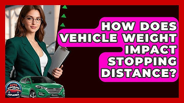 How Does Vehicle Weight Impact Stopping Distance? - Auto Coverage Explained