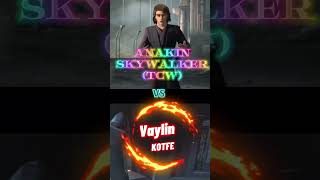 Anakin Skywalker Forms Vs Vaylin Forms