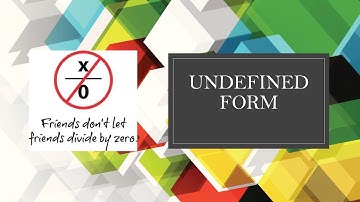 How many undefined forms are there in mathematics ?