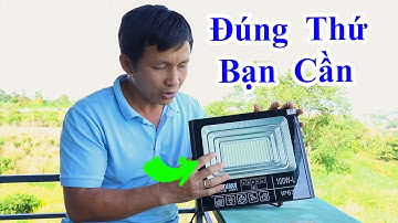 chắc chắn đây là chiếc đèn năng lượng mặt trời chất lượng bạn cần, cách chọn đèn năng lượng phù hợp