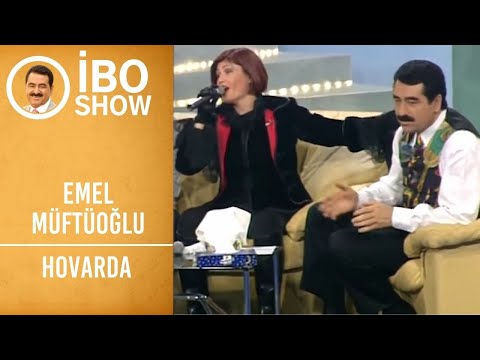 Emel Müftüoğlu - Hovarda | İbo Show