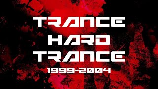 Trance, Hard Trance 1999-2004