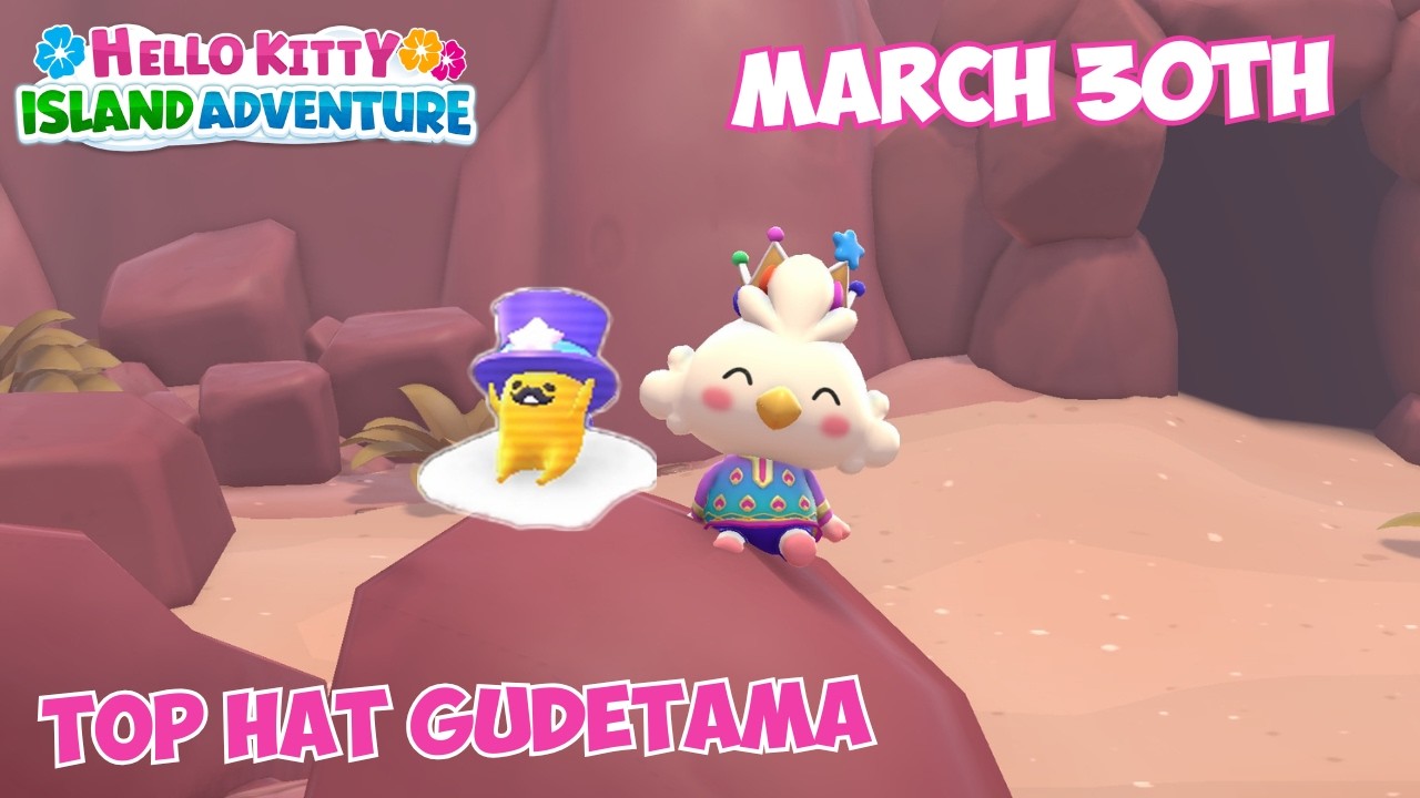 TOPHAT Gudetama location 🎩 March 30th 2026 🍳 Crafting Plan #17 - Hello Kitty Island Adventure