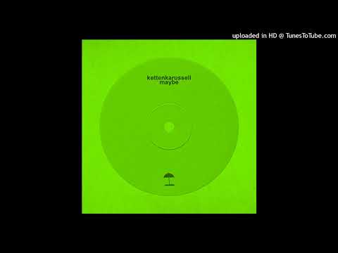 Kettenkarussell - Maybe