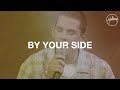 By Your Side - Hillsong Worship