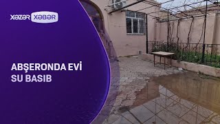 Abşeronda Evi Su Basıb