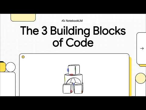 The 3 Building Blocks of Code