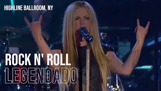 Avril Lavigne - Rock N' Roll | Legendado (Live at Highline Ballroom, NY 2013)