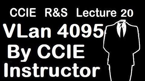 Use of VLan 4095 | CCIE R&S Lecture-20 | WhatsApp +91-935-139-3754