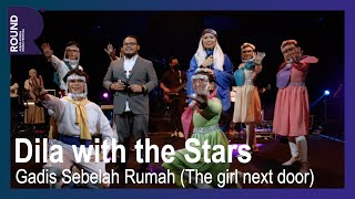 [ROUND FESTIVAL] Dila with the Stars - Gadis Sebelah Rumah (The girl next door)