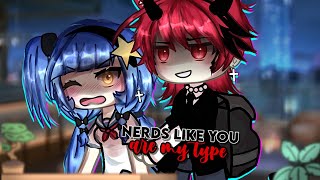 Nerds like you are my type~ 🔥💢 || glmm/gcmm || gacha life || gacha mini movie