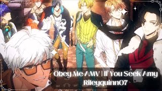 Obey Me AMV - If You Seek Amy