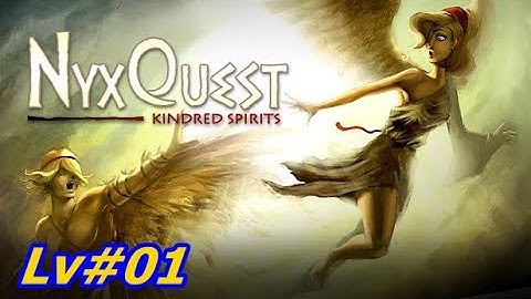 NyxQuest: Kindred Spirits Level 1