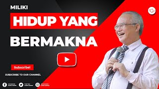 Hidup Yang Bermakna  Kotbah Renungan Pdt Dy Surbakti Gpdi Gbkp Doa Pagi Malam Malaysia