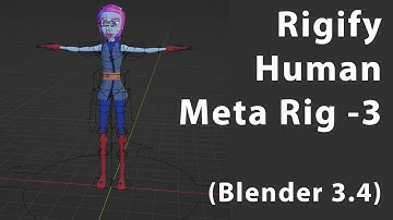 Blender 3.4, Character Rigging- Human Meta rig tutorial - part 3 #VideosForFreeEducation