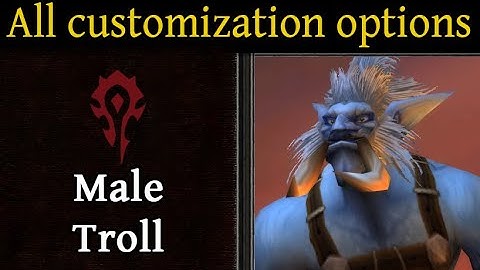 All Customization Options: Male Troll [15/16] with Race Theme music (Classic WoW)