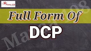 DCP  full form | full form DCP | DCP Means | DCP Stands for | Meaning of DCP | DCP Ka Full Form