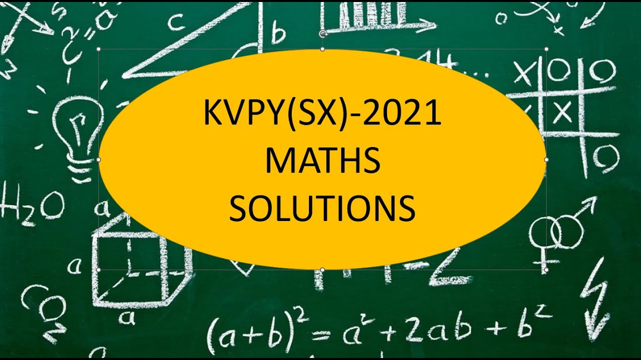 Q16. KVPY 2021 (SX) 22nd may 2022