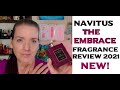 NAVITUS - THE EMBRACE Fragrance Review 2021