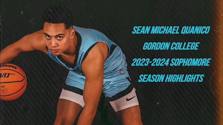 Sean Michael Quanico Gordon College 2023-2024 Sophomore Season Mixtape