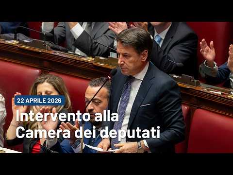 Video Giuseppe Conte - Intervento alla Camera dei deputati | 22/04/2026