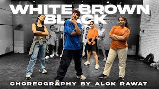 White Brown Black | Choreography Alok Rawat | Gm Dance Centre