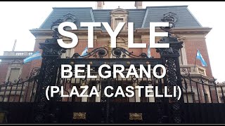 STYLE | BELGRANO R (PLAZA CASTELLI)