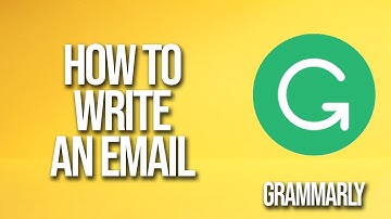 How To Write An Email Grammarly Tutorial