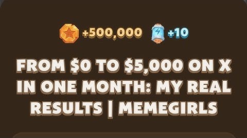 Memefi New codes I From $0 to $5,000 on X in One Month: My Real Results | MemeGirls