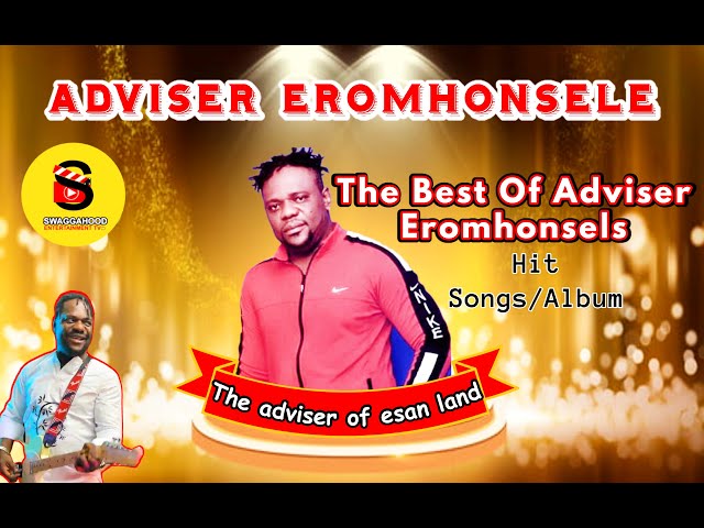 BEST OF ADVISER EROMHONSELE (HIT ALBUM) class=