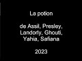 La potion de assil presley landorly ghouti yahia safiana