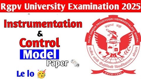 Instrumentation and control model paper 🗞️ le lo 🥳 || Rgpv Mechanical-4th semester exam 2025