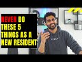 NEVER Do These 5 Things as a NEW RESIDENT DOCTOR!