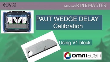 PAUT WEDGE DELAY CALIBRATION