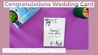 Handmade Congratulations Wedding Card - DIY Crafts