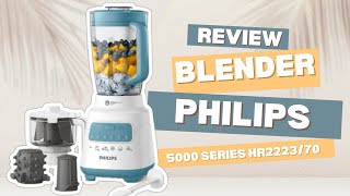 Review blender philips 5000 series hr 2223\/70