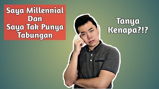 Alasan Generasi Millennial Tidak Punya Tabungan | Tanya Kenapa? | Financial Tips