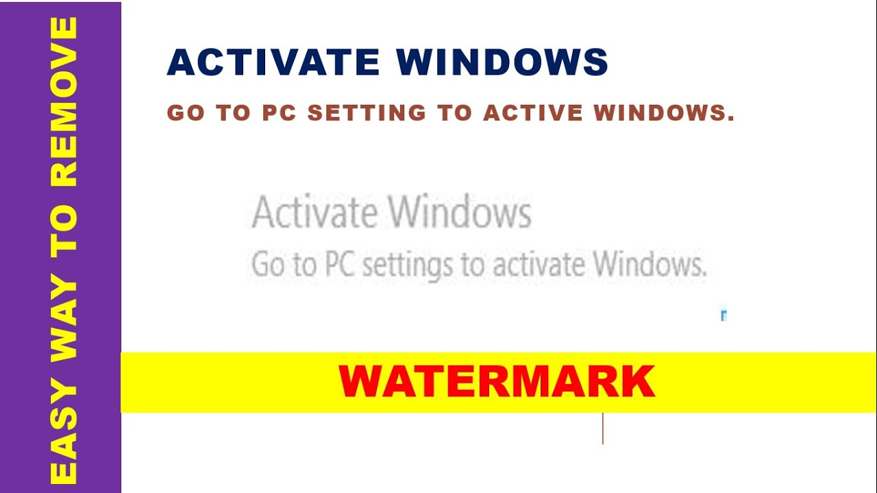 How to Remove Watermark Activate Windows Go to PC Setting ...