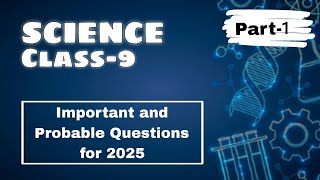 SCIENCE (Class-9) [ Important For 2025 ] | part-1