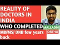 Reality of doctors  in india dr sai chandra malladhi mbbs dnb ortho